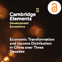 Cambridge Elements in Development Economics. Economic Transformation and Income Distribution in China over Three Decades